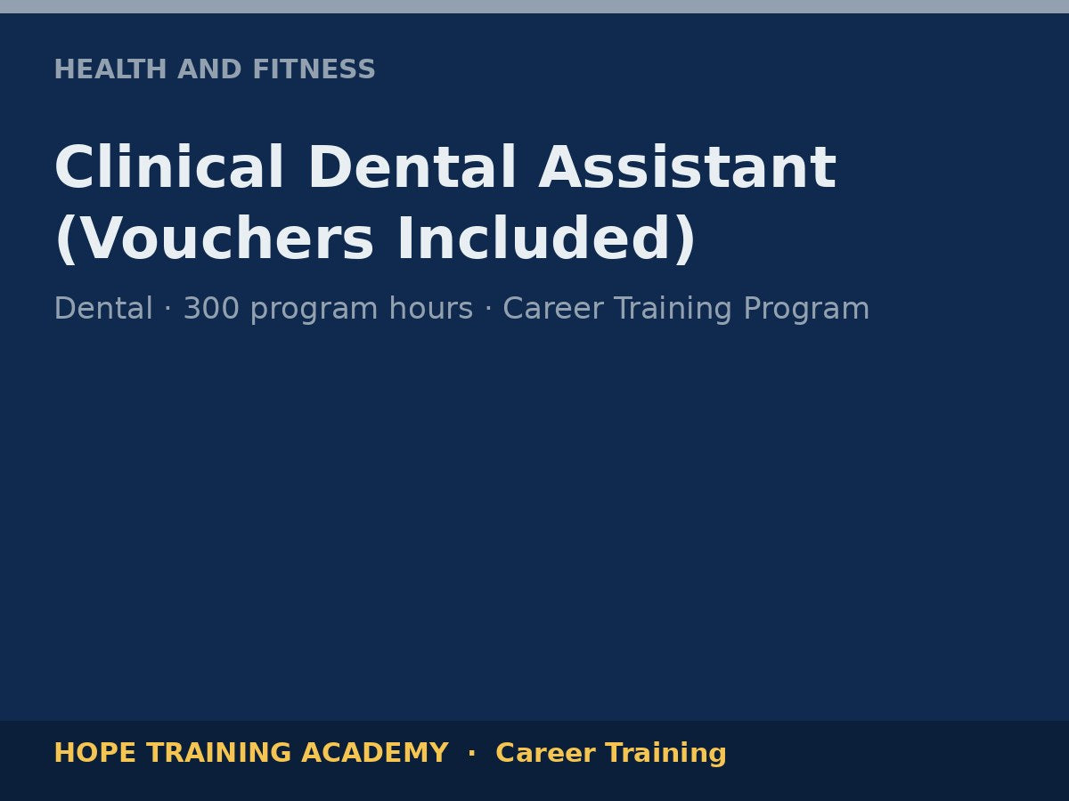 Clinical Dental Assistant (Vouchers Included)