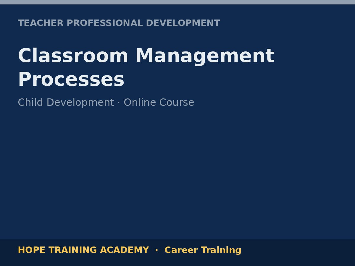 Classroom Management Processes