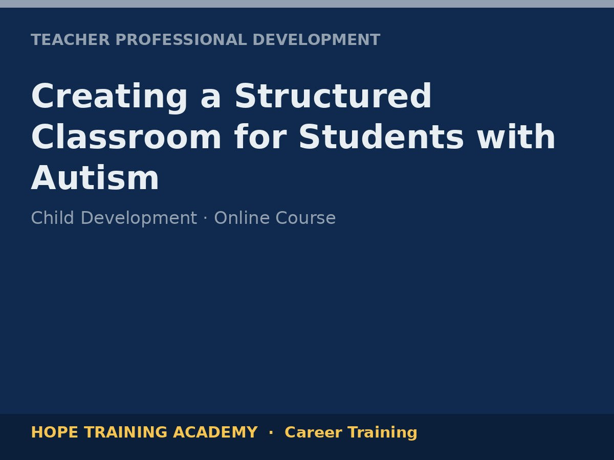 Creating a Structured Classroom for Students with Autism