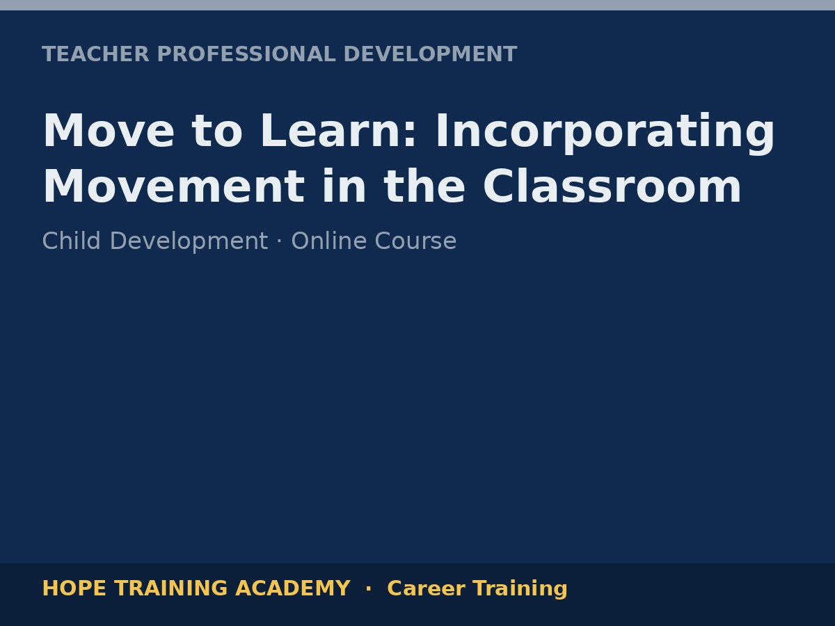 Move to Learn: Incorporating Movement in the Classroom