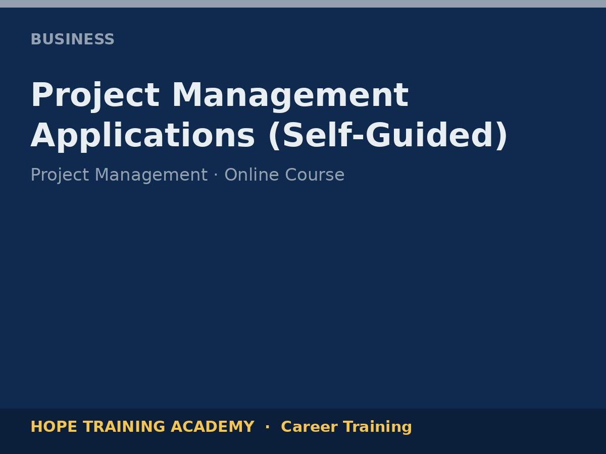 Project Management Applications (Self-Guided)