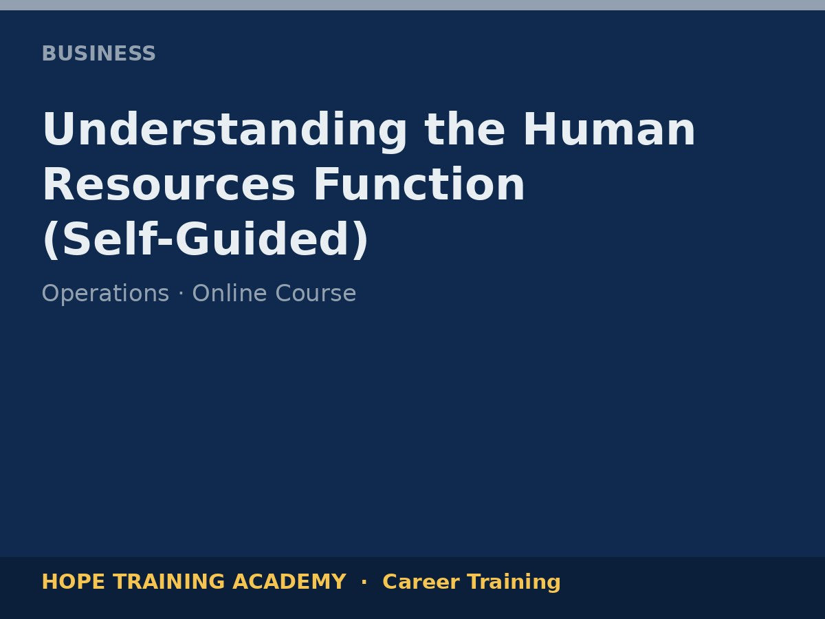 Understanding the Human Resources Function (Self-Guided)