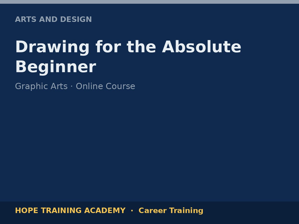 Drawing for the Absolute Beginner