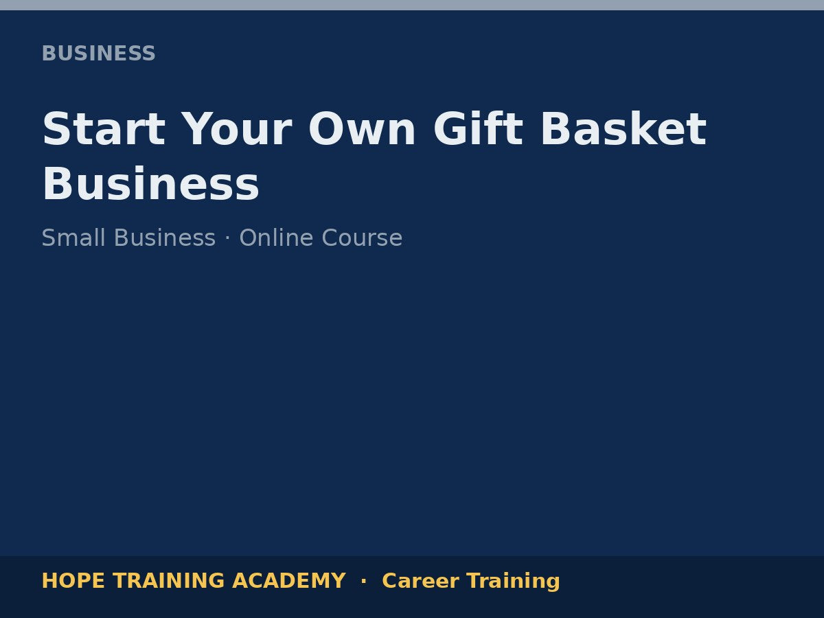 Start Your Own Gift Basket Business