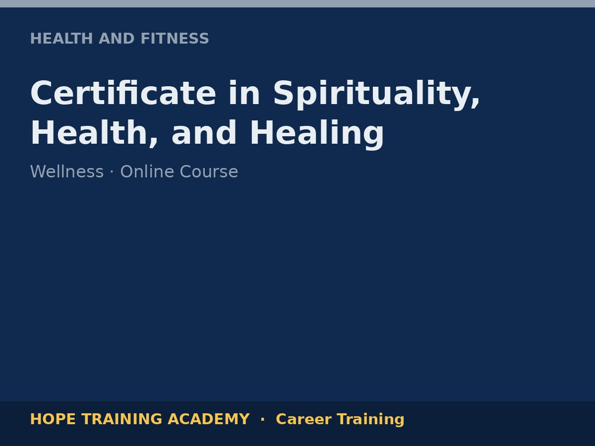 Certificate in Spirituality, Health, and Healing