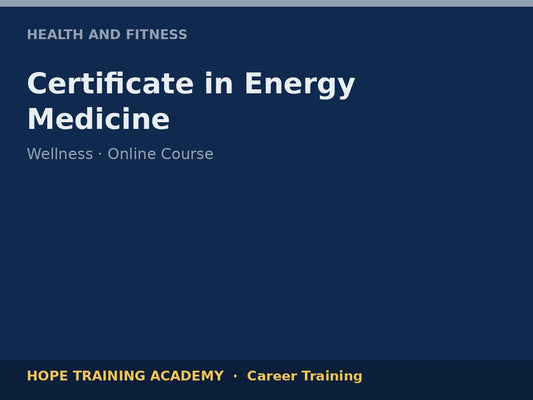 Certificate in Energy Medicine