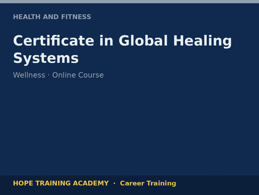 Certificate in Global Healing Systems