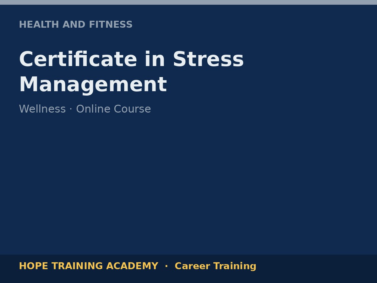 Certificate in Stress Management