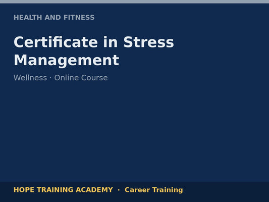 Certificate in Stress Management