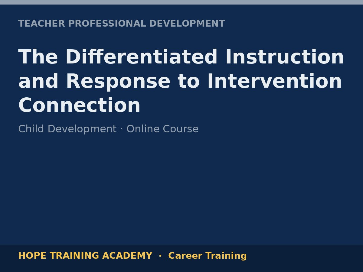 The Differentiated Instruction and Response to Intervention Connection