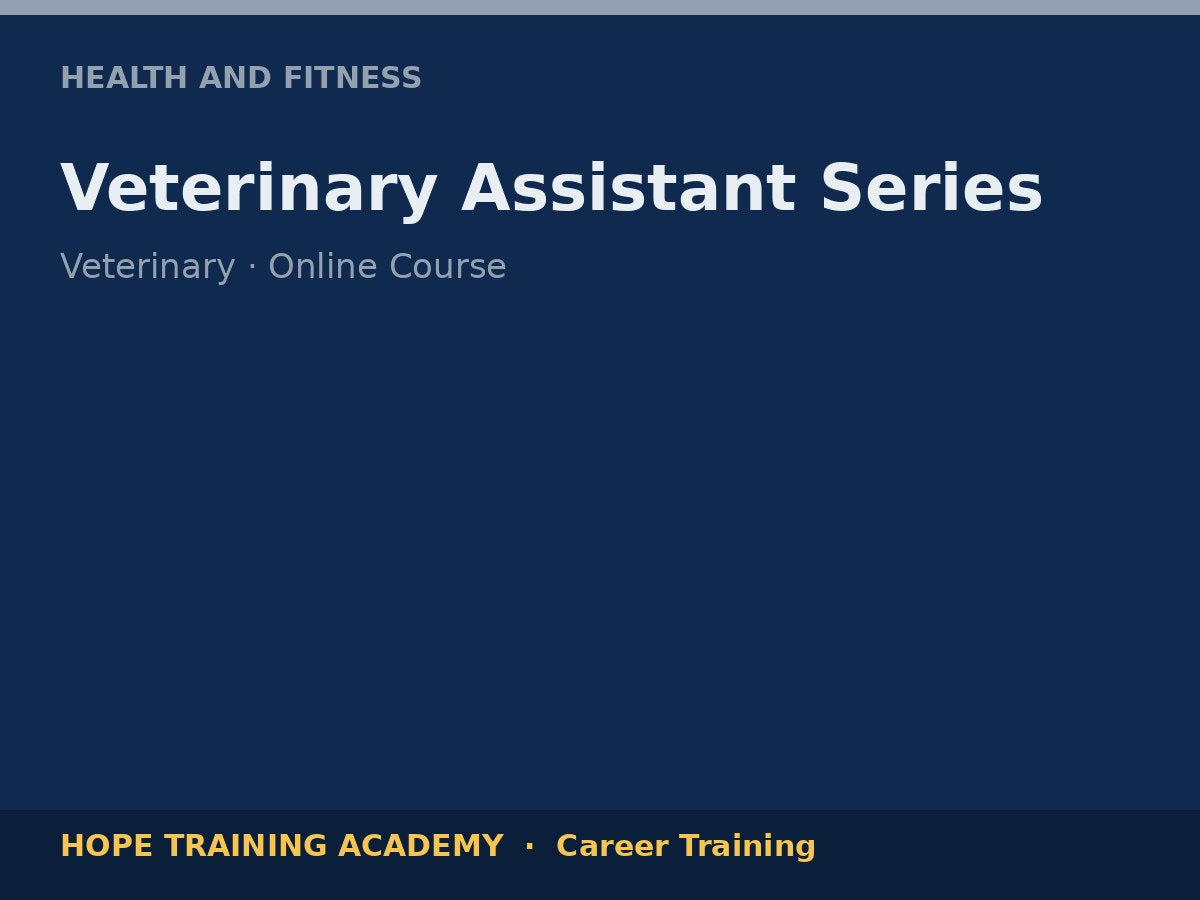 Veterinary Assistant Series