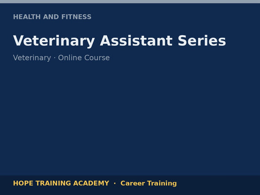 Veterinary Assistant Series