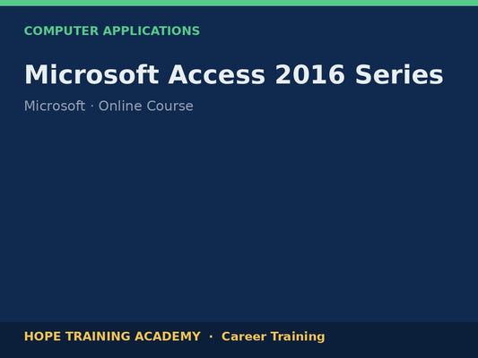 Microsoft Access 2016 Series