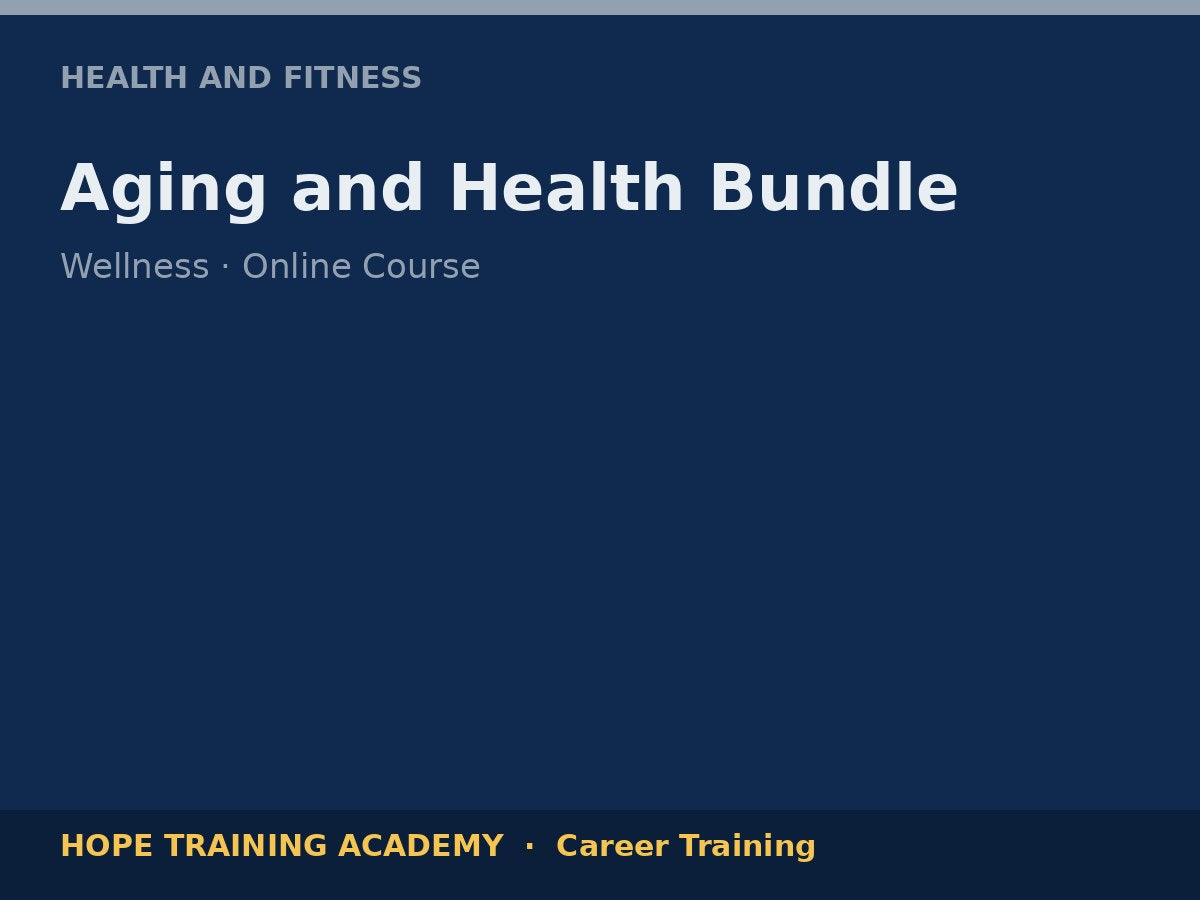 Aging and Health Bundle