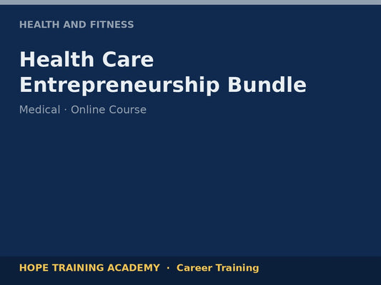 Health Care Entrepreneurship Bundle