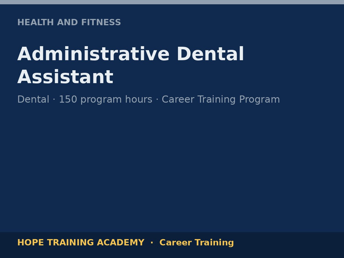 Administrative Dental Assistant