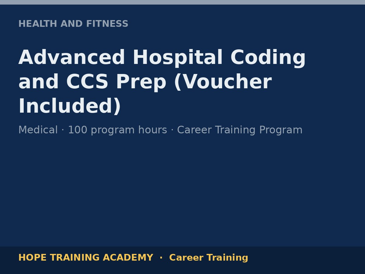 Advanced Hospital Coding and CCS Prep (Voucher Included)