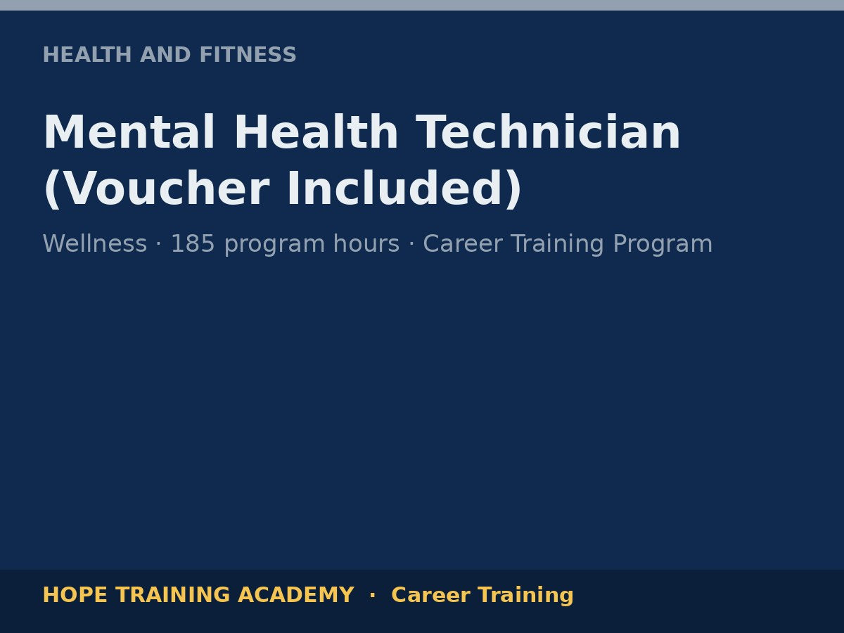 Mental Health Technician (Voucher Included)