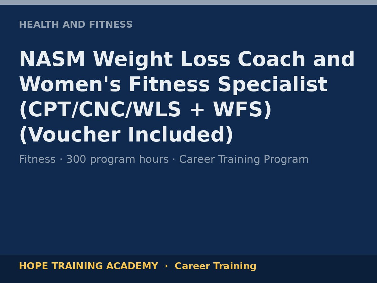 NASM Weight Loss Coach and Women's Fitness Specialist (CPT/CNC/WLS + WFS) (Voucher Include
