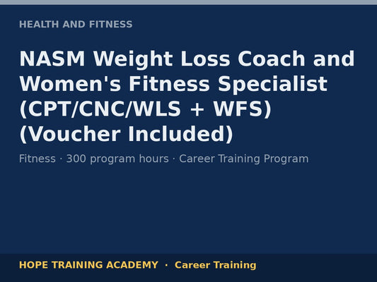 NASM Weight Loss Coach and Women's Fitness Specialist (CPT/CNC/WLS + WFS) (Voucher Include