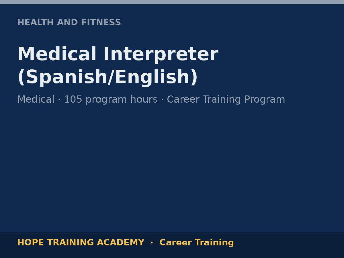 Medical Interpreter (Spanish/English)