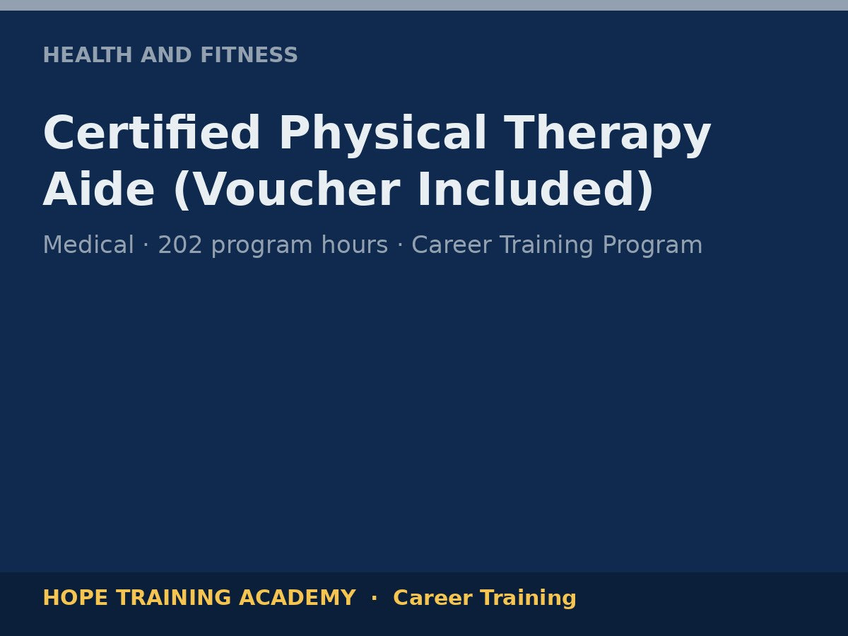 Certified Physical Therapy Aide (Voucher Included)