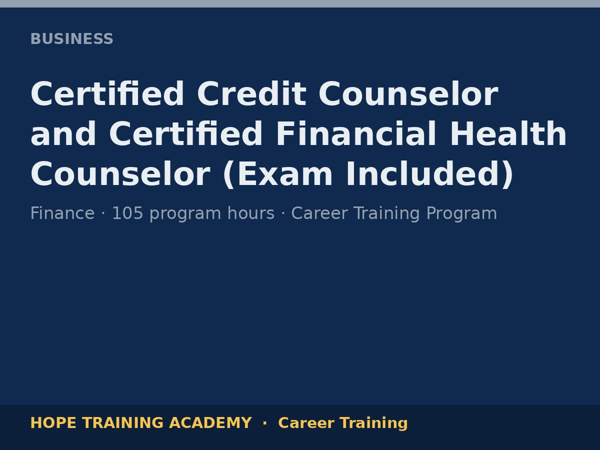 Certified Credit Counselor and Certified Financial Health Counselor (Exam Included)