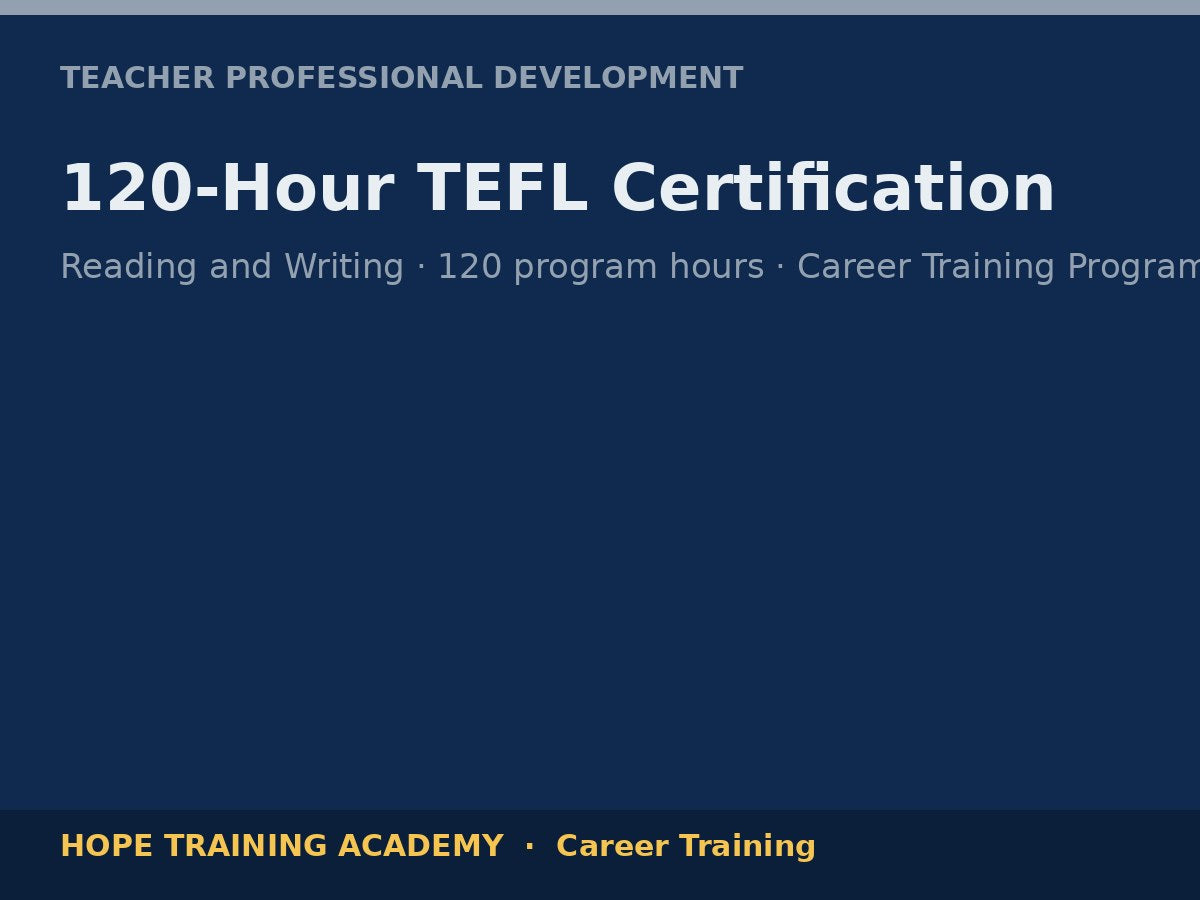 120-Hour TEFL Certification