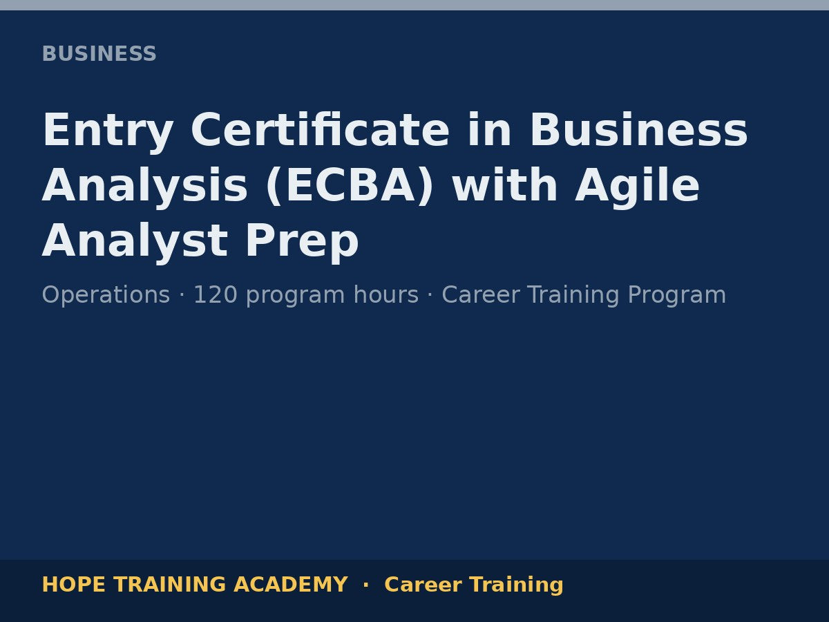 Entry Certificate in Business Analysis (ECBA) with Agile Analyst Prep