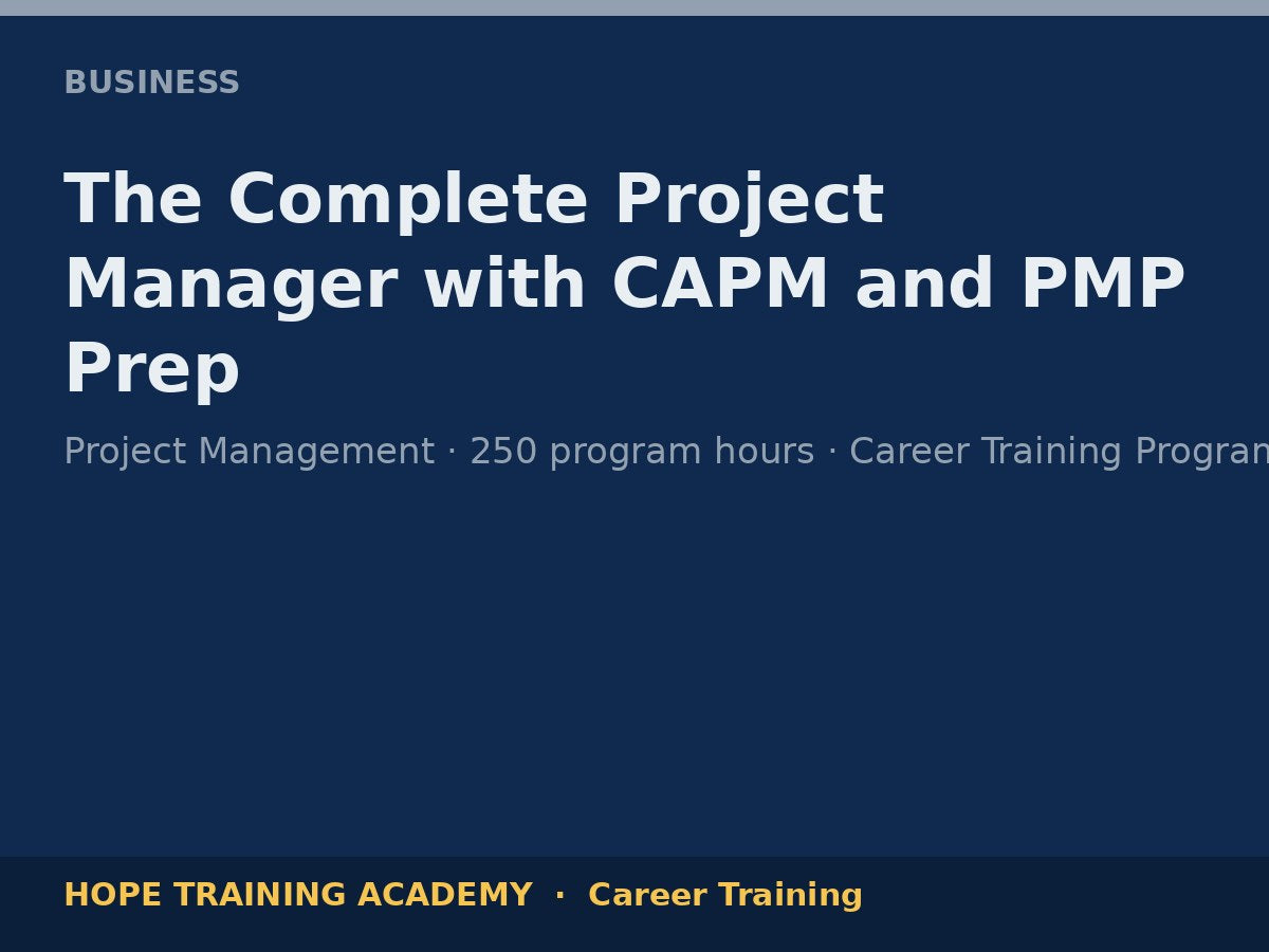 The Complete Project Manager with CAPM and PMP Prep