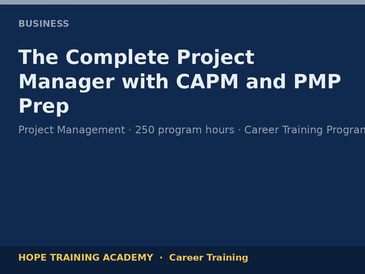 The Complete Project Manager with CAPM and PMP Prep