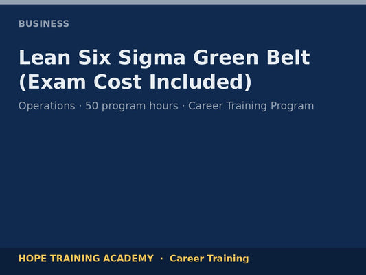 Lean Six Sigma Green Belt (Exam Cost Included)