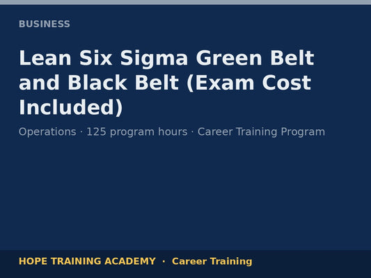 Lean Six Sigma Green Belt and Black Belt (Exam Cost Included)