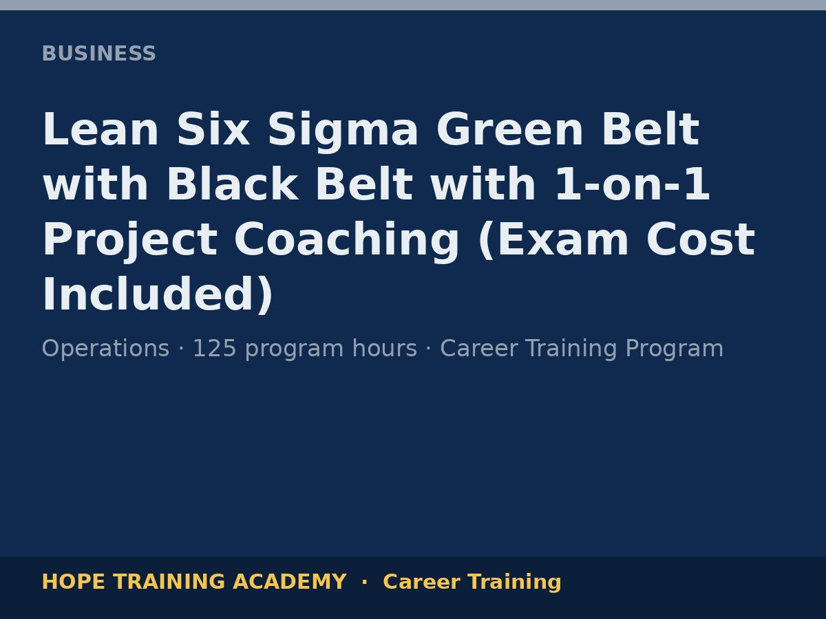 Lean Six Sigma Green Belt with Black Belt with 1-on-1 Project Coaching (Exam Cost Included