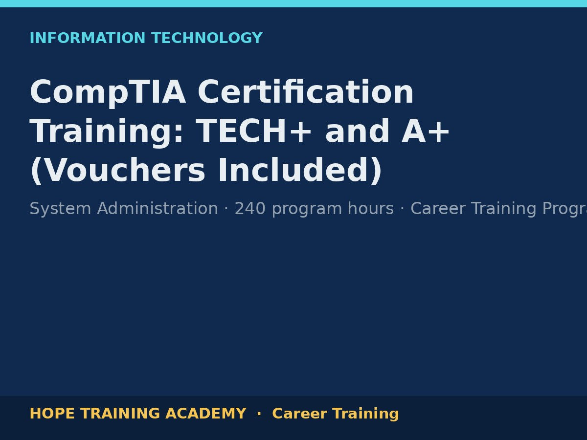CompTIA Certification Training: TECH+ and A+ (Vouchers Included)