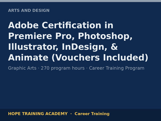 Adobe Certification in Premiere Pro, Photoshop, Illustrator, InDesign, & Animate (Vouchers