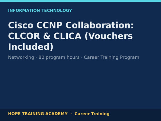 Cisco CCNP Collaboration: CLCOR & CLICA (Vouchers Included)