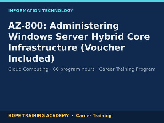 AZ-800: Administering Windows Server Hybrid Core Infrastructure (Voucher Included)