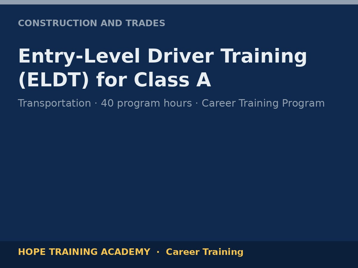 Entry-Level Driver Training (ELDT) for Class A