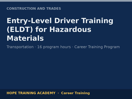 Entry-Level Driver Training (ELDT) for Hazardous Materials