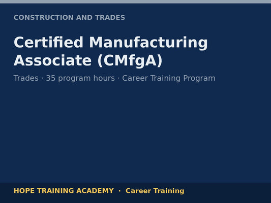 Certified Manufacturing Associate (CMfgA)