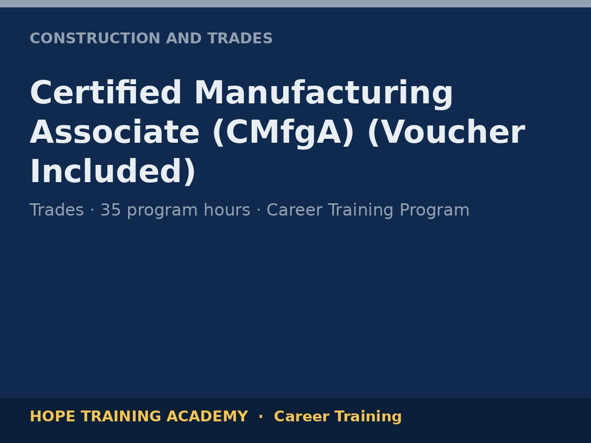 Certified Manufacturing Associate (CMfgA) (Voucher Included)