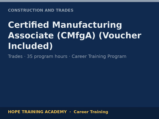 Certified Manufacturing Associate (CMfgA) (Voucher Included)