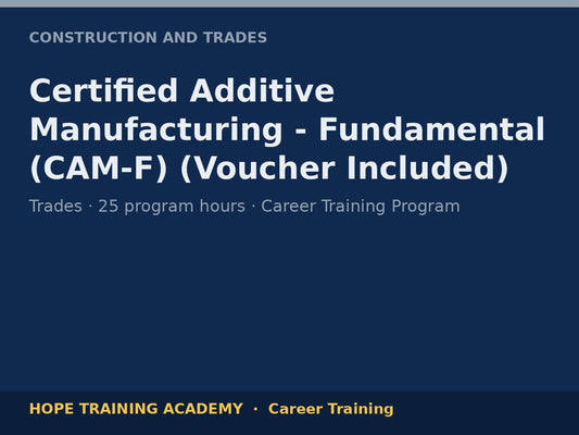Certified Additive Manufacturing - Fundamental (CAM-F) (Voucher Included)