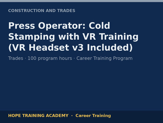 Press Operator: Cold Stamping with VR Training (VR Headset v3 Included)