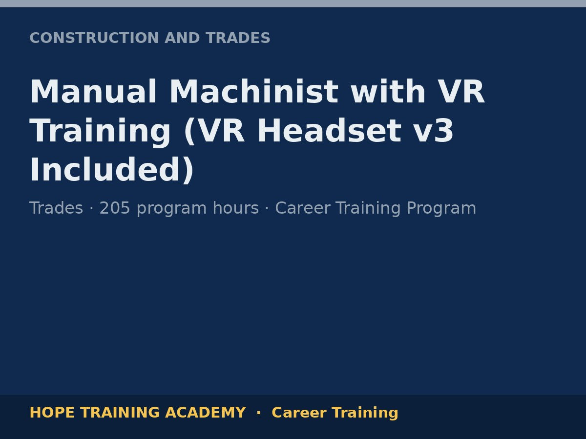 Manual Machinist with VR Training (VR Headset v3 Included)