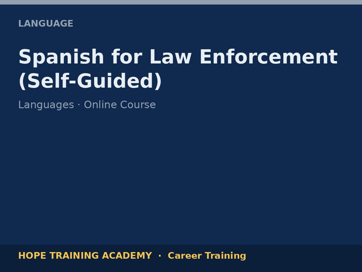 Spanish for Law Enforcement (Self-Guided)