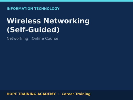 Wireless Networking (Self-Guided)