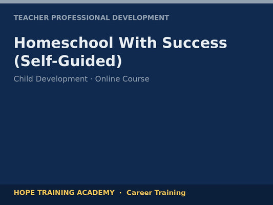 Homeschool With Success (Self-Guided)