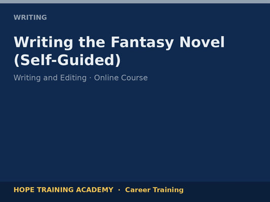 Writing the Fantasy Novel (Self-Guided)
